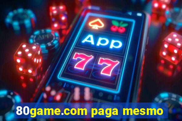 80game.com paga mesmo