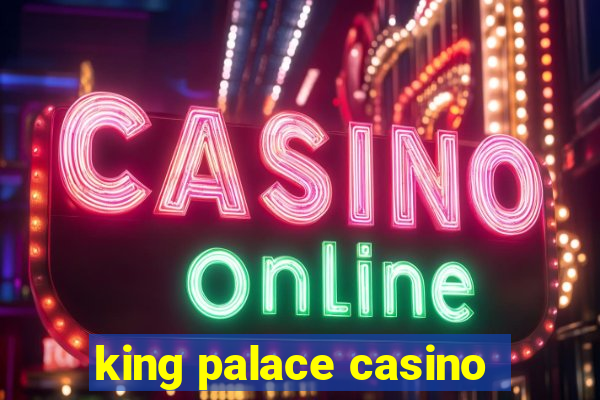 king palace casino