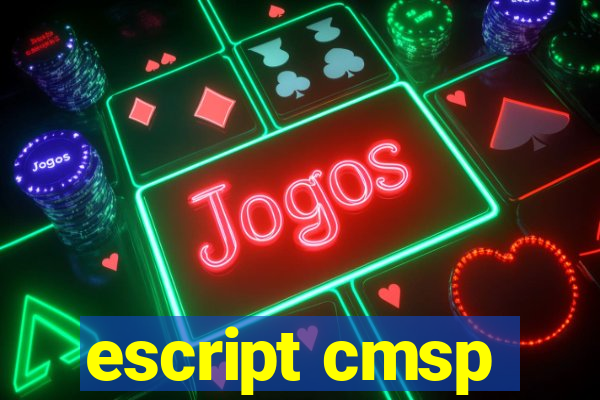 escript cmsp