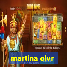 martina olvr