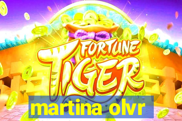 martina olvr