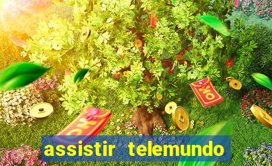 assistir telemundo no brasil