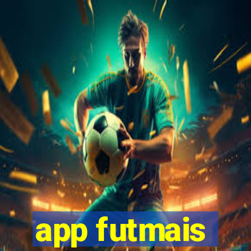 app futmais