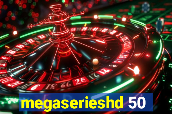 megaserieshd 50