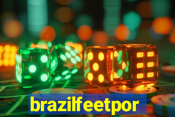 brazilfeetpor