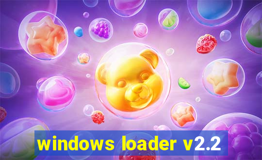 windows loader v2.2