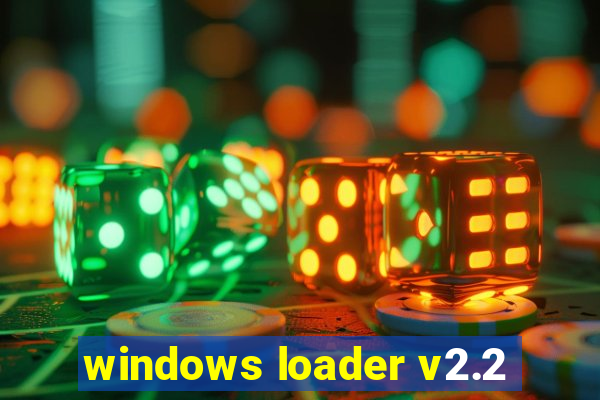 windows loader v2.2