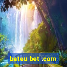 bateu bet .com