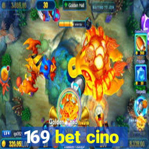 169 bet cino