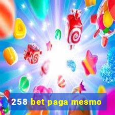 258 bet paga mesmo