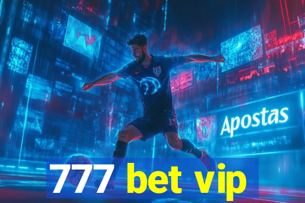 777 bet vip