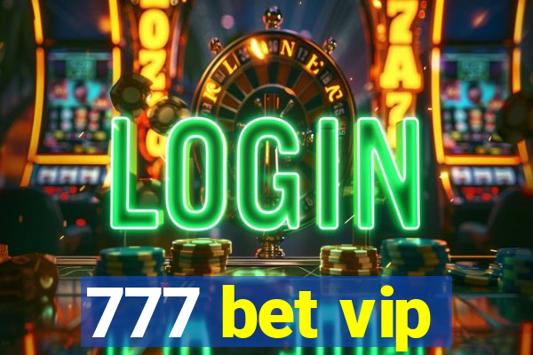 777 bet vip