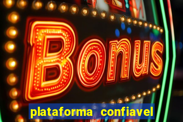 plataforma confiavel para jogar fortune tiger