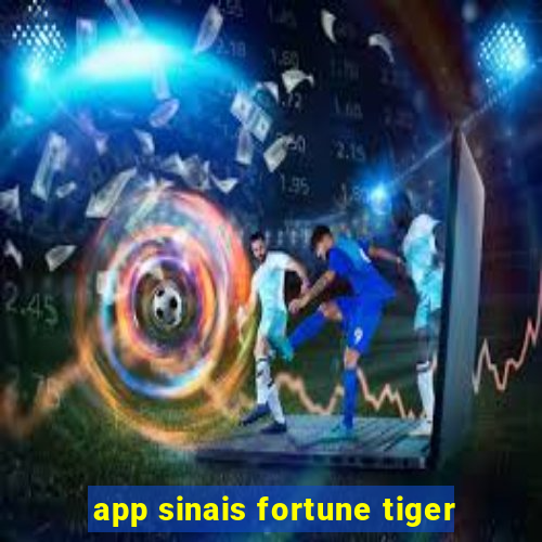 app sinais fortune tiger