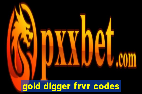 gold digger frvr codes