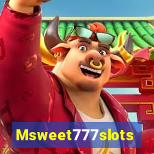 Msweet777slots