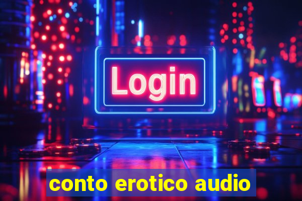 conto erotico audio