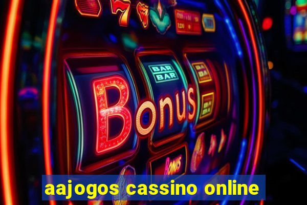 aajogos cassino online