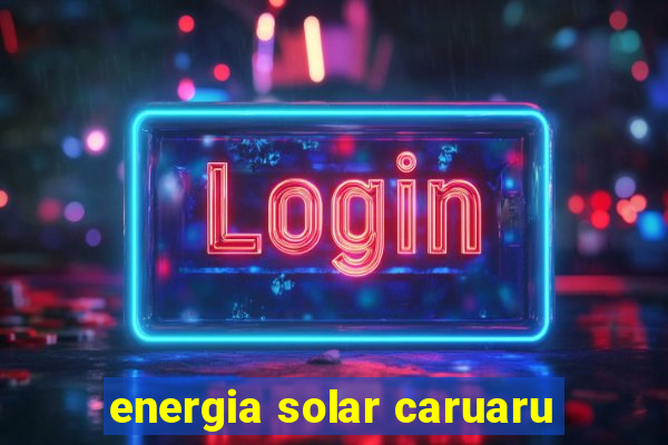 energia solar caruaru