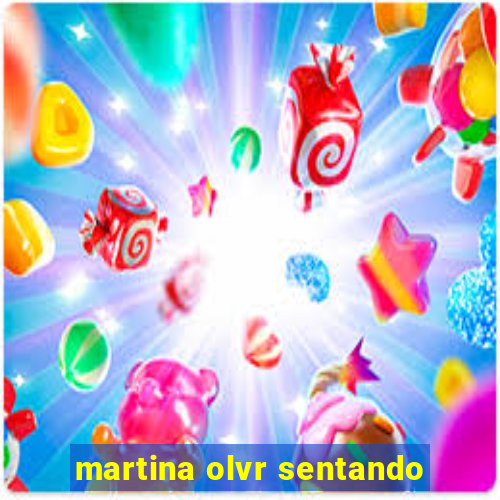 martina olvr sentando