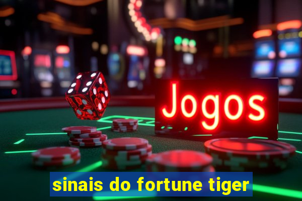 sinais do fortune tiger