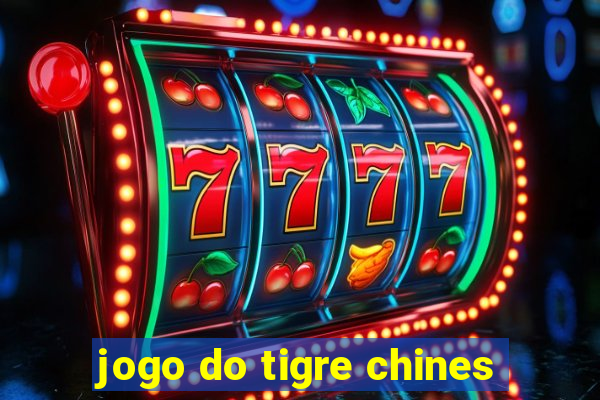 jogo do tigre chines