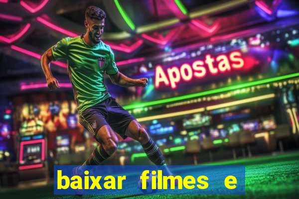 baixar filmes e series mp4