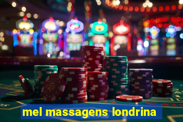 mel massagens londrina