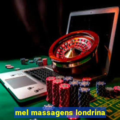 mel massagens londrina