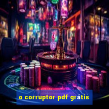 o corruptor pdf grátis