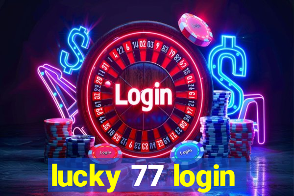 lucky 77 login