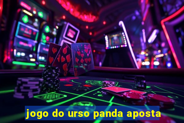 jogo do urso panda aposta