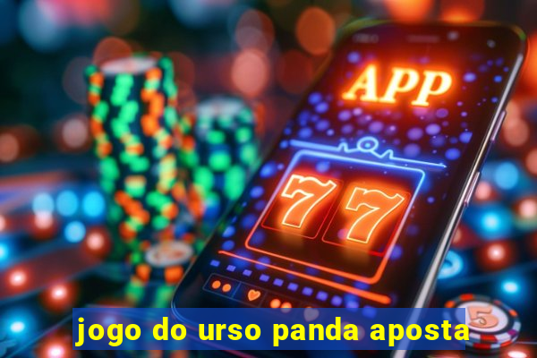 jogo do urso panda aposta