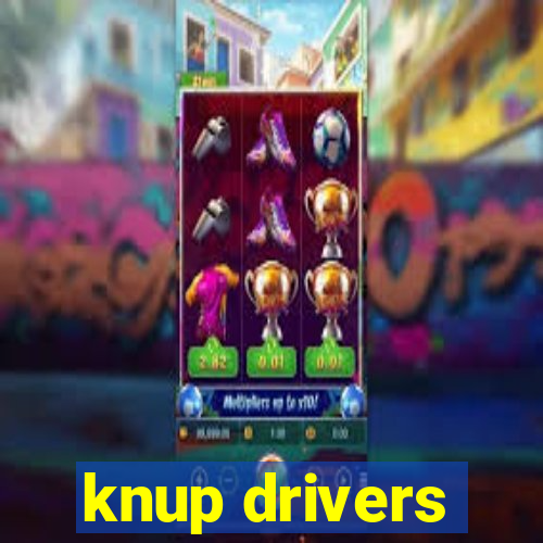 knup drivers