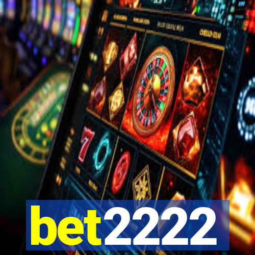 bet2222