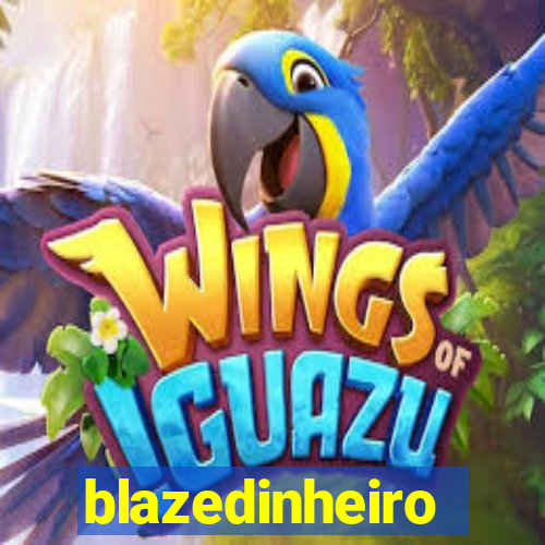 blazedinheiro