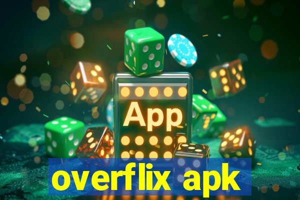 overflix apk