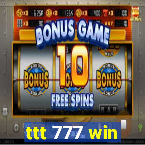 ttt 777 win