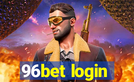 96bet login