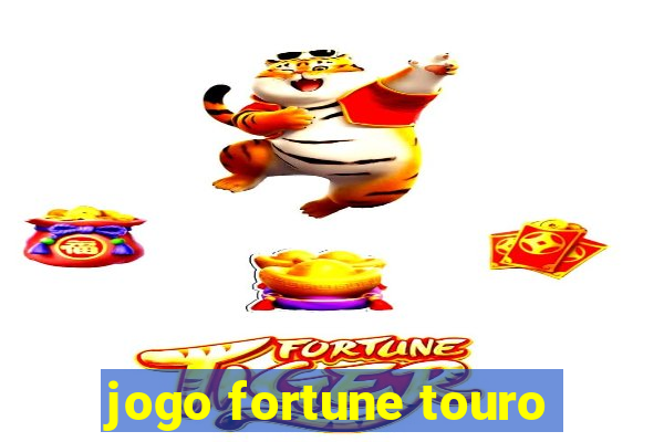 jogo fortune touro