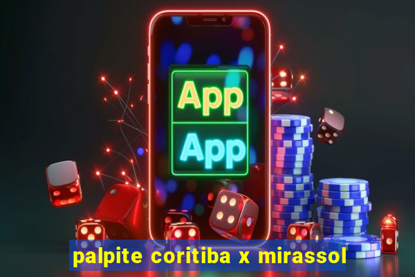 palpite coritiba x mirassol