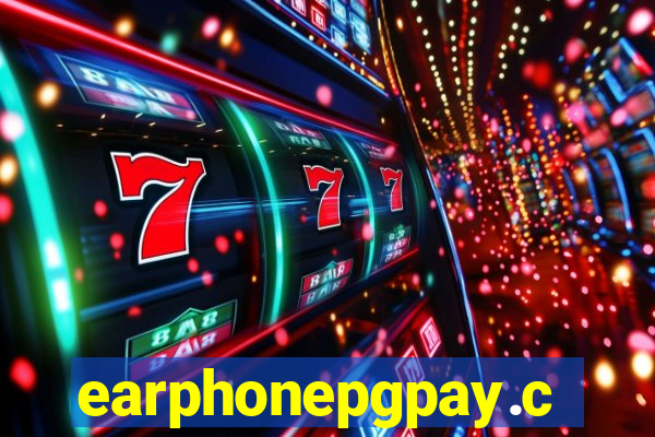 earphonepgpay.com