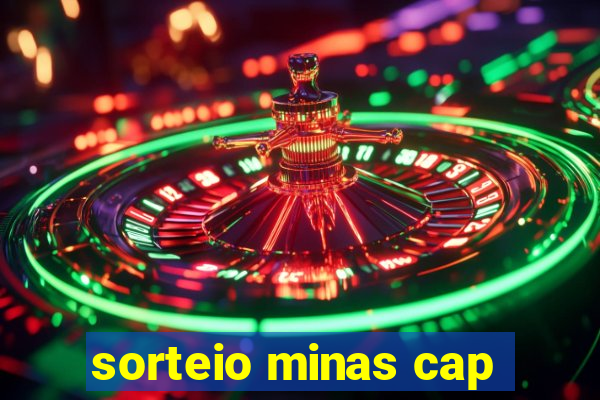 sorteio minas cap