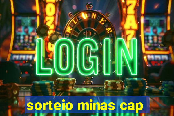 sorteio minas cap