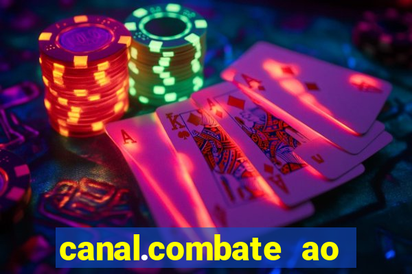 canal.combate ao vivo multicanais