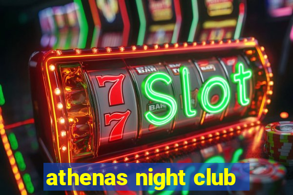 athenas night club