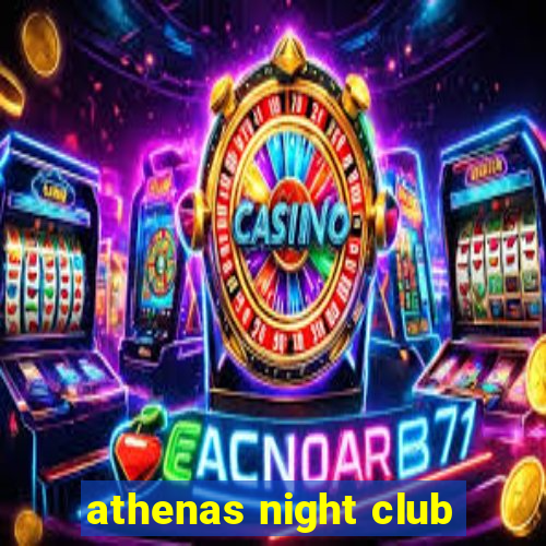 athenas night club