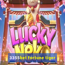 3355bet fortune tiger