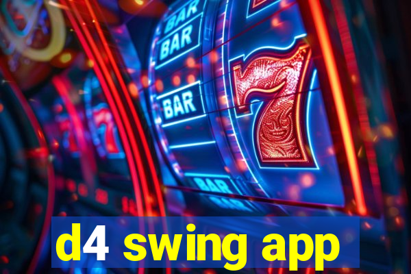 d4 swing app