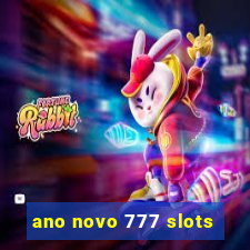 ano novo 777 slots